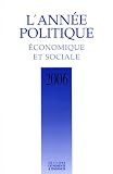 L'ann�e politique, �conomique et sociale 2006