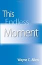 This Endless Moment