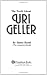 The Truth About Uri Geller