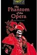 The Phantom of the Opera (Oxford Bookworms ELT)