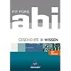 Fit f�rs Abi - Ausgabe 2006: Fit f�rs Abi - Wissen. Geschichte: Alle Bundesl�nder. Berufsschule, Gymnasium, Sekundarstufe 2