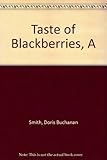 A taste of blackberries