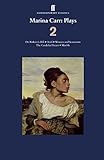 Marina Carr: Plays: v. 2: On Raftery's Hill; Ariel; Woman and Scarecrow; the Cordelia Dream; Marble