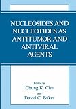 Nucleosides and nucleotides as antitumor and antiviral agents