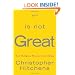 God Is Not Great: How Religion Poisons Everything
