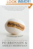 NurtureShock: New Thinking About Children