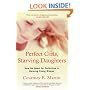 Perfect Girls, Starving Daughters: How the Quest for Perfection is Harming Young Women