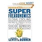 Super Freakonomics