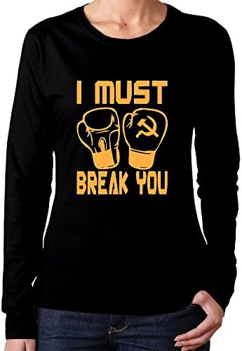 Women's I Must Break You T-shirts XX-Large