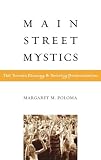 Image of Main Street Mystics: The Toronto Blessing and Reviving Pentecostalism