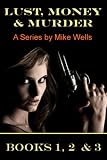 Lust, Money & Murder