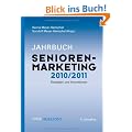 Jahrbuch Senioren-Marketing 2010/2011: Strategien und Innovationen