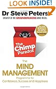 The Chimp Paradox: The Mind Management Programme to Help You Achieve Success, Confidence and Happiness