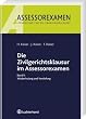 Die Zivilgerichtsklausur im Assessorexamen 2: Wiederholung und Vertiefung