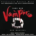 Tanz der Vampire - Die H�hepunkte der Welturauff�hrung