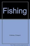 Fishing: an illustrated introduction to the art of catching fish