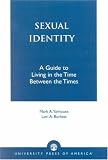Sexual Identity: A Guide to Living in the Time Between the Times