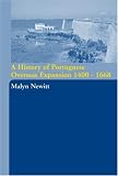 A History of Portuguese Overseas Expansion, 1400-1668