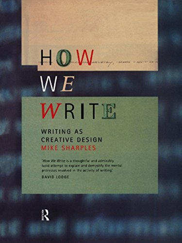 How We Write: Writing as Creative Design