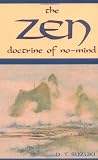 More details of book titled: The Zen Doctrine of No Mind: The Significance of the Sutra of Hui-Neng