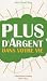 Plus d'Argent dans votre vie : Lisez et devenez Riche