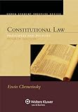 Constitutional Law: Principles and Policies, 4th Edition (Aspen Student Treatise Series)