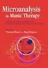 Microanalysis in Music Therapy: Methods, Techniques and Applications for Clinicians, Researchers, Educators and Students