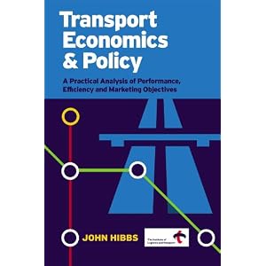 Transport Economics & Policy: A Practical Analysis of Performance, Efficiency and Marketing Objectives