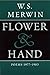 Flower & Hand: Poems, 1977-1983