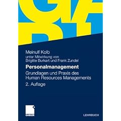 Personalmanagement: Grundlagen und Praxis des Human Resources Managements