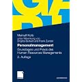 Personalmanagement: Grundlagen und Praxis des Human Resources Managements