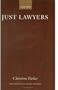 Just Lawyers: Regulation and Access to Justice (Oxford Socio-Legal Studies)