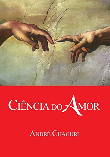Ciência Do Amor (Portuguese Edition)