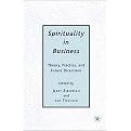 Spirituality in Business (Theory, Practice, and Future Directions) (Hardcover)