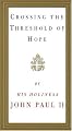 Crossing the Threshold of Hope