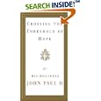 Crossing the Threshold of Hope by  Pope John Paul II