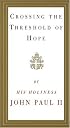 Crossing the Threshold of Hope
