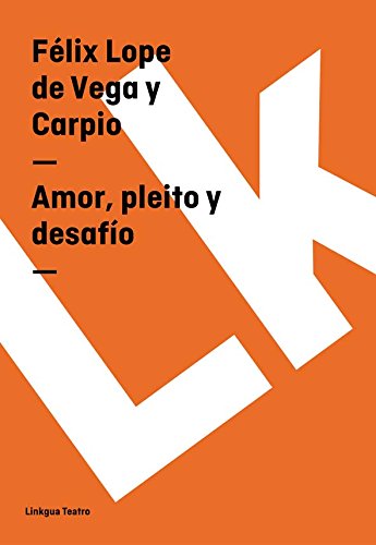 Amor, pleito y desafío (Spanish Edition)