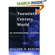 The Twentieth-Century World: An International History by  William R. Keylor