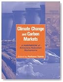 Climate Change and Carbon Markets: A Handbook of Emissions Reduction Mechanisms