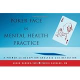 Poker Face in Mental Health Practice: A Primer on Deception Analysis and Detection