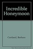 The incredible honeymoon