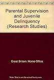 Parental supervision and juvenile delinquency