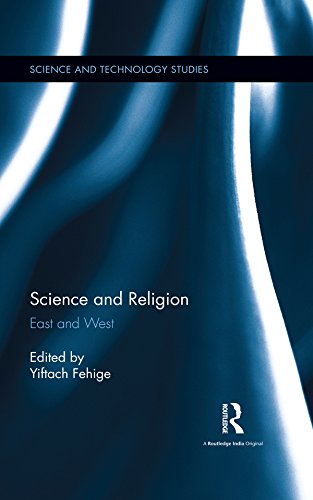 Science and Religion: East and West (Science and Technology Studies)