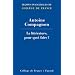 La litt�rature, pour quoi faire ?