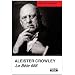 ALEISTER CROWLEY La B�te 666