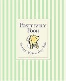 Positively Pooh : timeless wisdom from Pooh