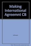 The making of international agreements : Congress confronts the Executive