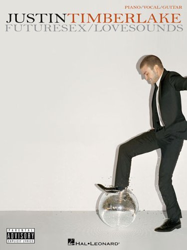 JUSTIN TIMBERLAKE            FUTURESEX/LOVESOUNDS (Piano/Vocal/Guitar Artist Songbook)