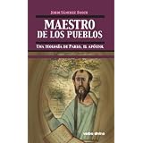 Maestro De Los Pueblos. Una Teolog?a De Pablo, El Ap?stol (spanish Edition) - Kindle Edition - Kindle Book (apr. 1, 2010)